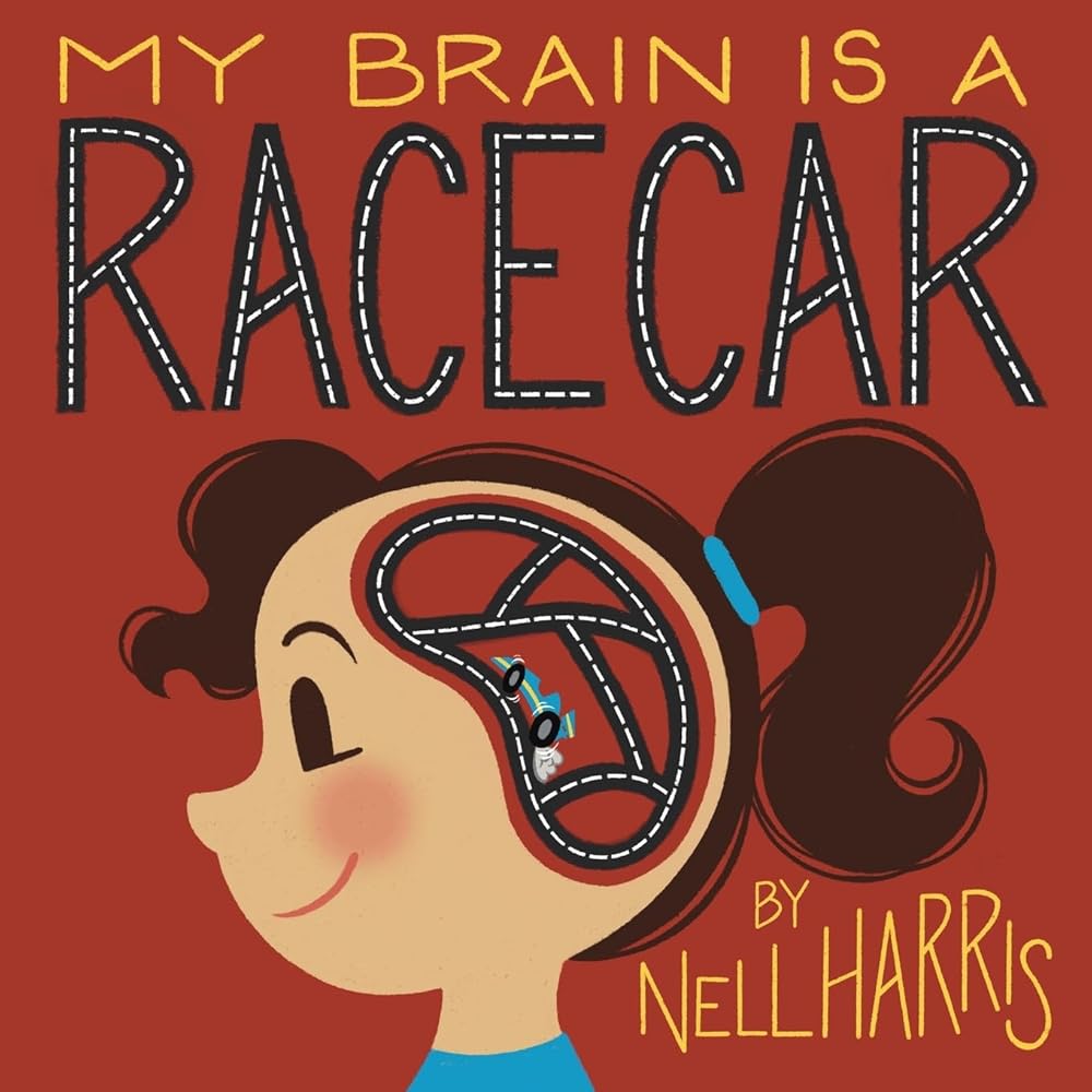My Brain is a RaceCar: A Children's Guide to a Neurodivergent Brain cover image