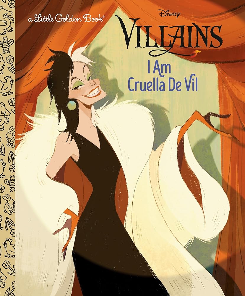I Am Cruella De Vil (Disney Villains) (Little Golden Book) cover image