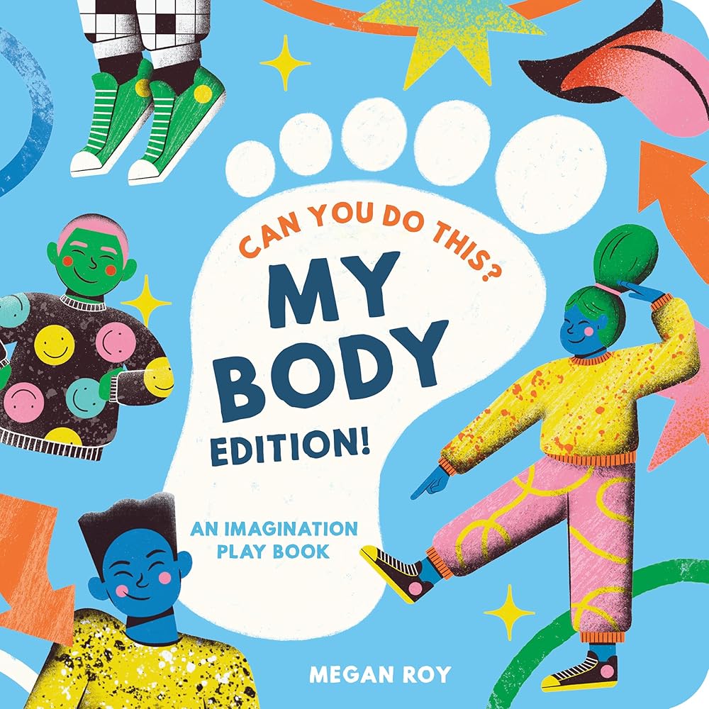 Can You Do This? (My Body Edition): A Body Parts Book for Toddlers (Can You Do This? Interactive Books for Kids) cover image