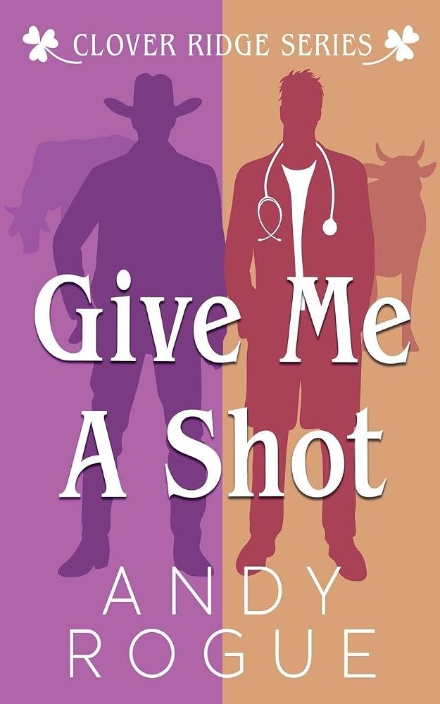 Give Me a Shot (Clover Ridge Cowboys & Friends) cover image