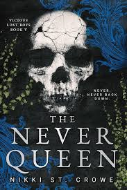 The Never Queen (Vicious Lost Boys, 5): A Peter Pan Dark Romance