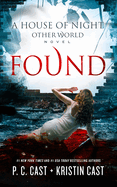 Found (A House of Night Other World - Book 4) (USED)