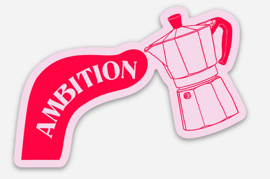 Ambition Sticker Inspired by Dolly Parton – Great for Decor