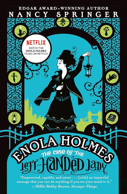 Enola Holmes: The Case of the Left-Handed Lady: An Enola Holmes Mystery cover image