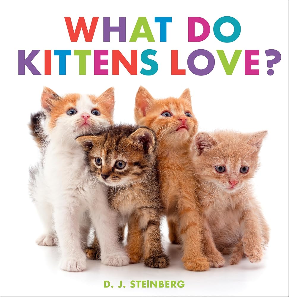 What Do Kittens Love? cover image