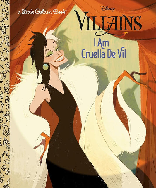 I Am Cruella De Vil (Disney Villains) (Little Golden Book) cover image