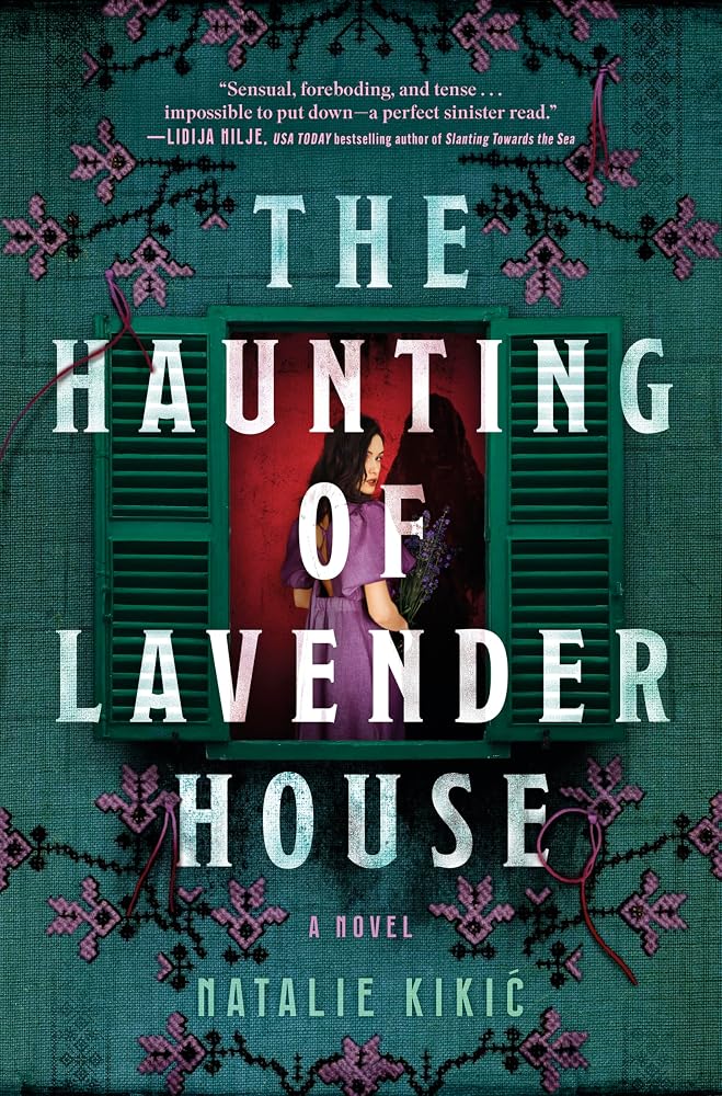 The Haunting of Lavender House: A Haunting, Gothic Story of Croatian Folklore cover image