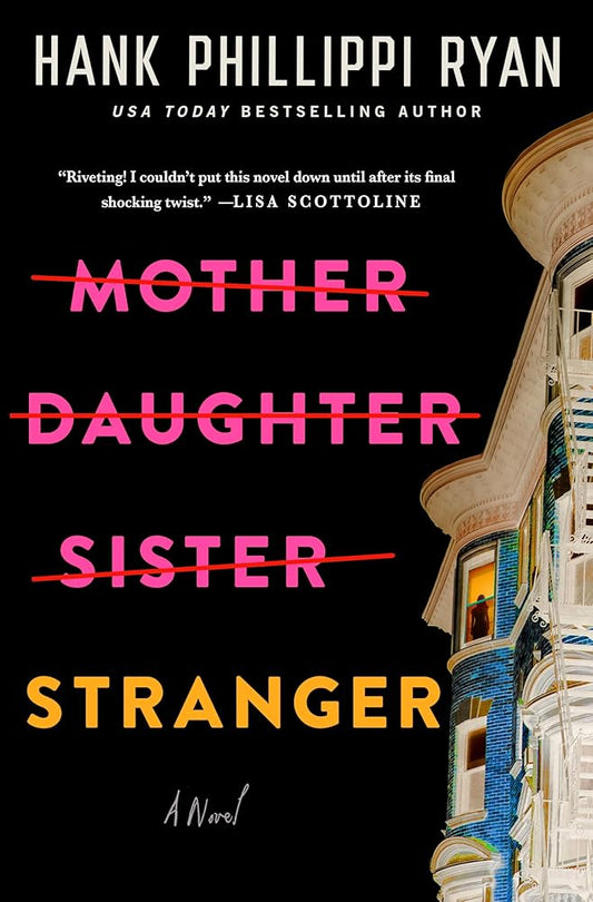 Mother Daughter Sister Stranger: A Novel cover image