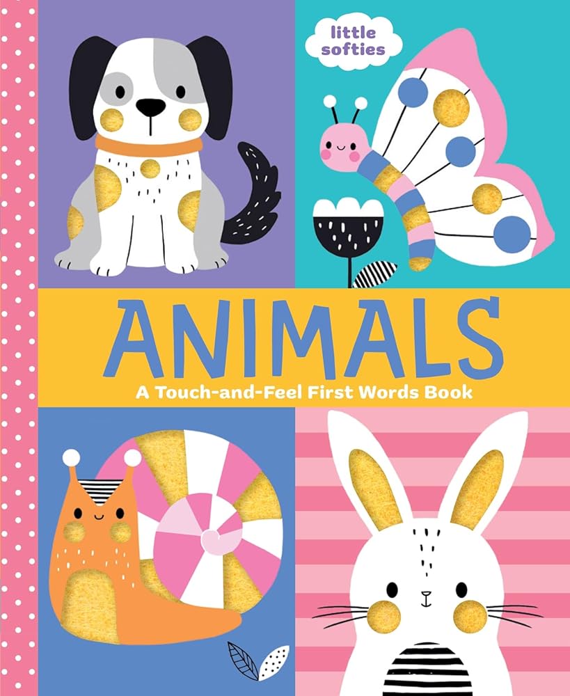 Animals: A Touch-and-Feel First Words Book: A Little Softies Board Book cover image
