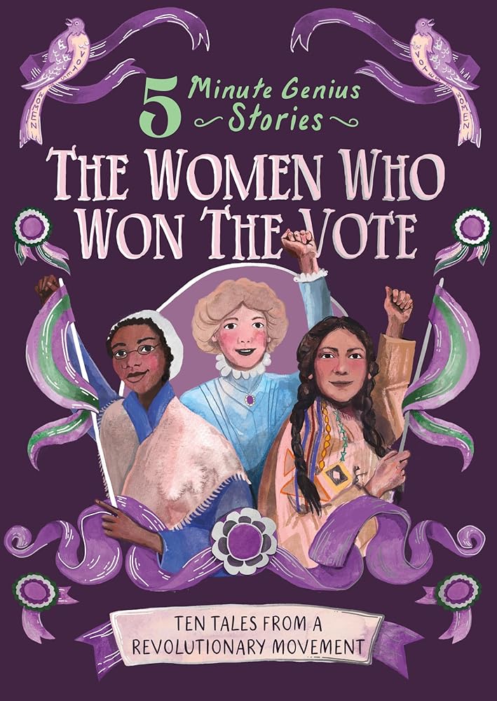 The Women Who Won the Vote: 5-Minute Genius Stories cover image