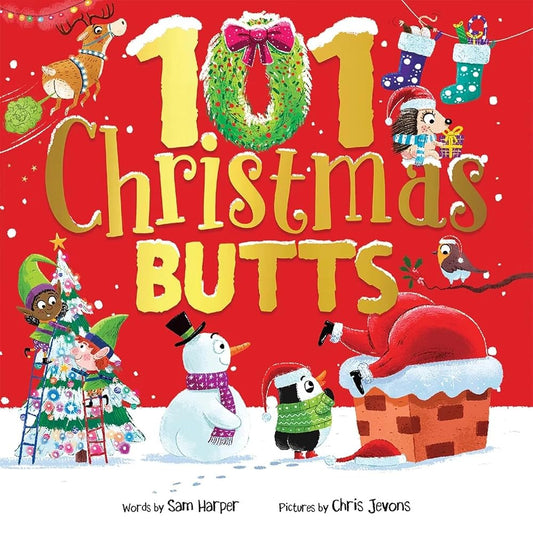 101 Christmas Butts: A Laugh-Out-Loud Holiday Read-Aloud (101 Butts) cover image