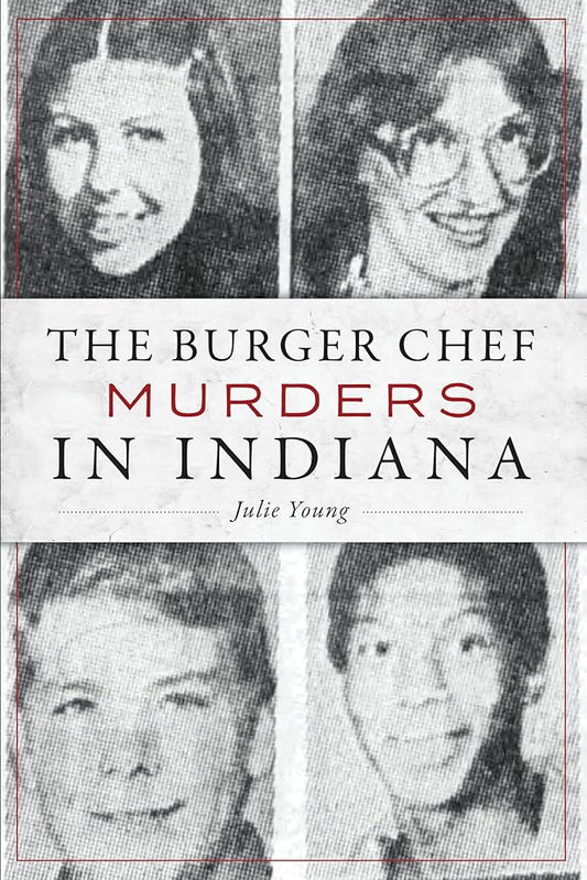 The Burger Chef Murders in Indiana (True Crime) cover image