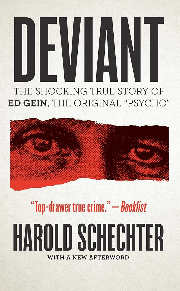Deviant: The Shocking True Story of Ed Gein, The Original "Psycho" cover image