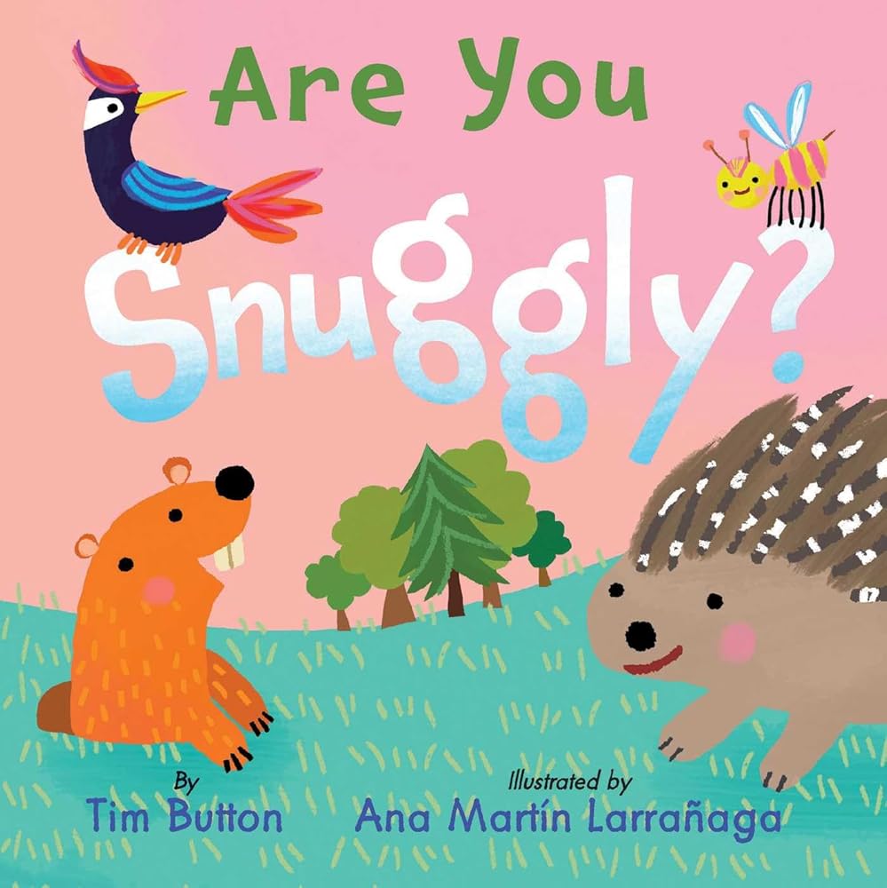 Are You Snuggly?: (INTERACTIVE READ-ALOUD WITH NOVELTY MIRROR) cover image