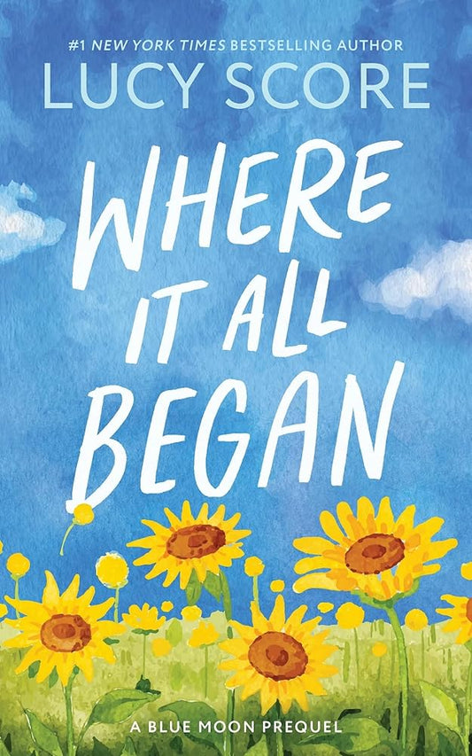 Where It All Began (Blue Moon, 7) cover image