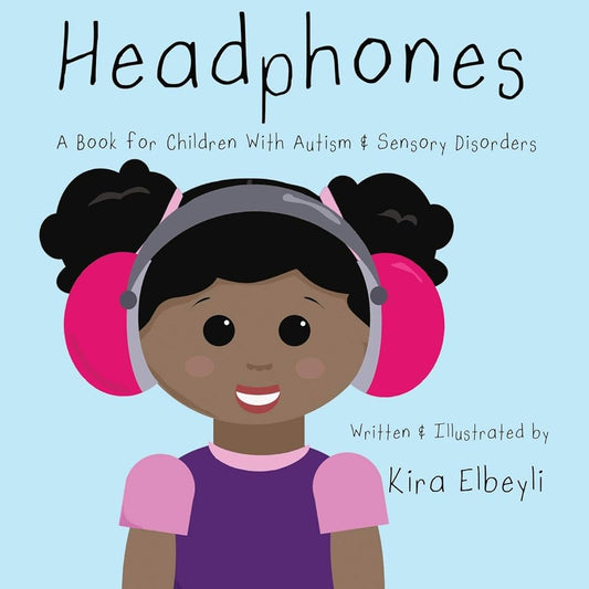 Headphones: A Book for Children With Autism & Sensory Disorders cover image