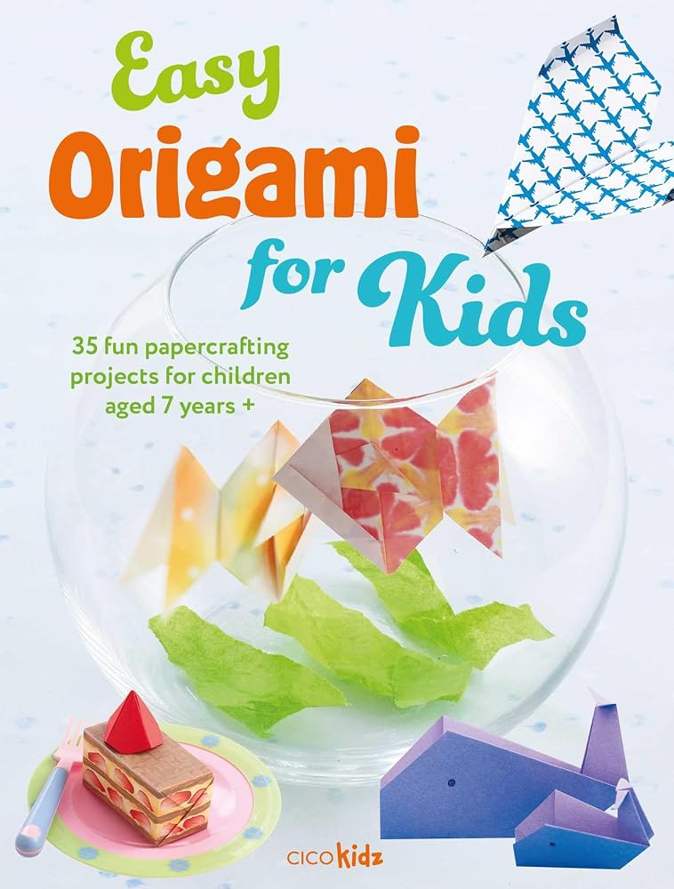 Easy Origami for Kids: 35 fun papercrafting projects for children aged 7 years + cover image