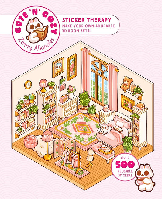 Cute'n'Cozy Sticker Therapy: Make Your Own Adorable 3D Room Sets: Over 500 Stickers! (Cute 'n' Cozy) cover image