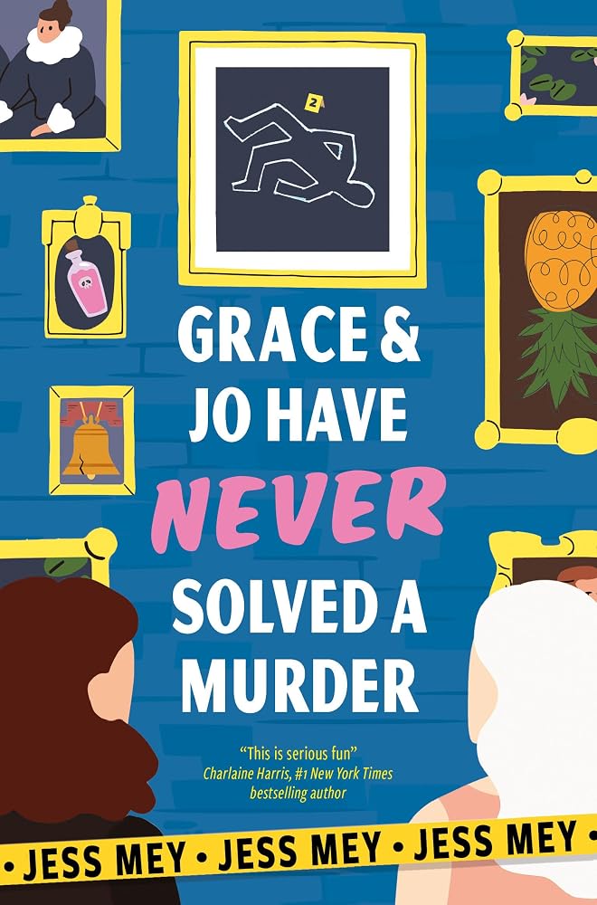 Grace & Jo Have Never Solved a Murder cover image