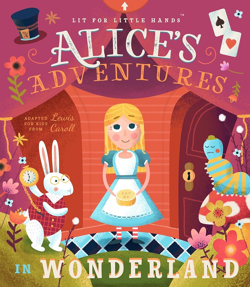 Lit for Little Hands: Alice's Adventures in Wonderland (Lit for Little Hands, 2) (Volume 2) cover image