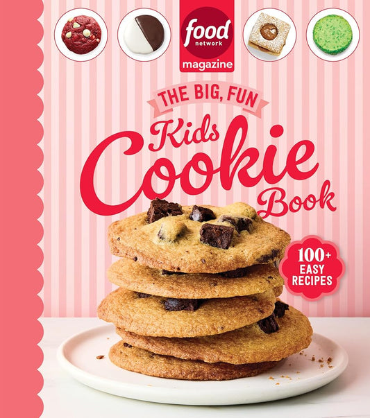 Food Network Magazine The Big, Fun Kids Cookie Book (Food Network Magazine's Kids Cookbooks): 100+ Easy Recipes cover image