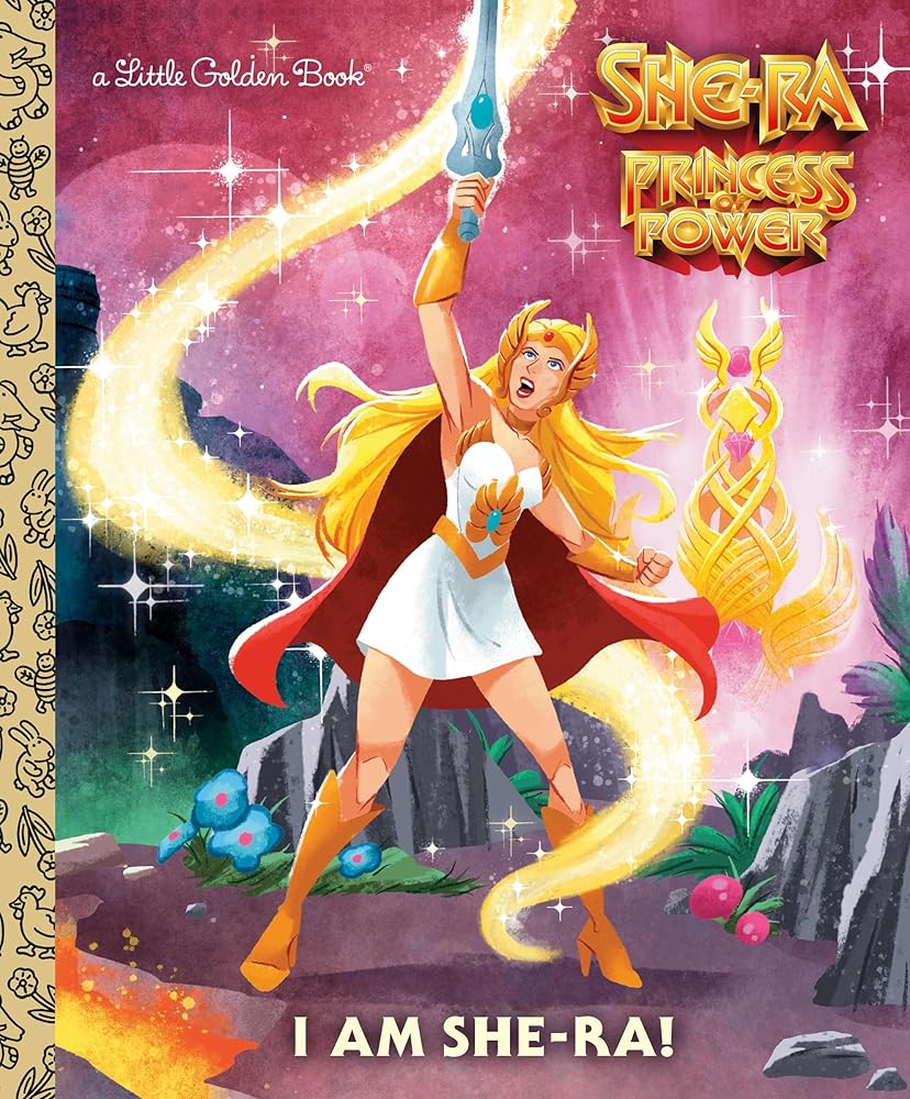 I Am She-Ra! (Masters of the Universe) (Little Golden Book) cover image