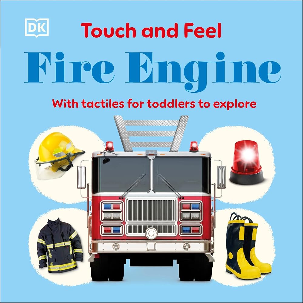 Touch and Feel Fire Engine: With Tactiles for Toddlers to Explore cover image