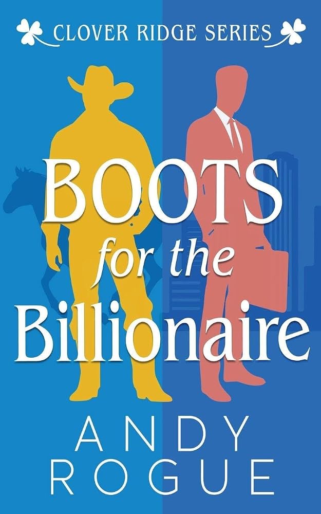 Boots for the Billionaire (Clover Ridge Cowboys & Friends) cover image
