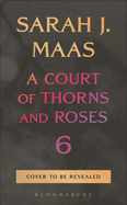 PRE-ORDER ONLY: ACOTAR 6