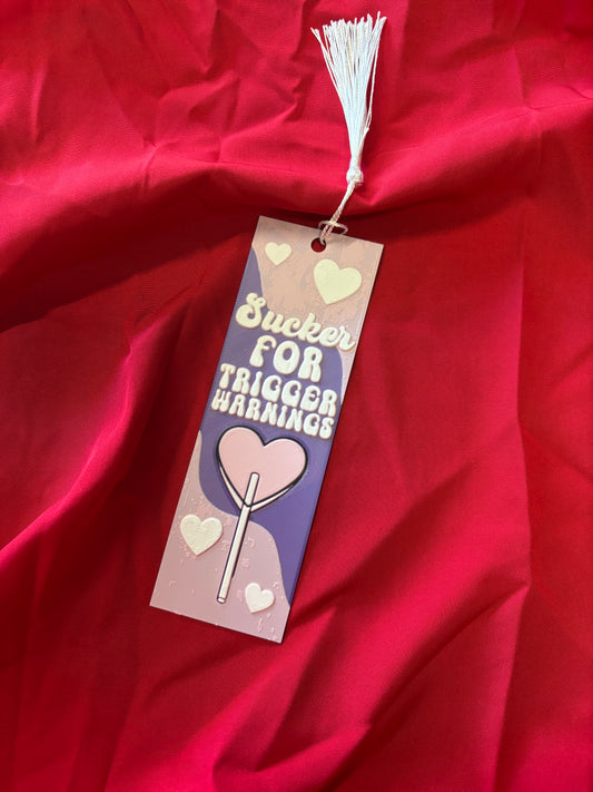 Sucker For Trigger Warnings bookmark
