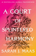 PRE-ORDER ONLY: A Court of Splintering Harmony (Book 6)
