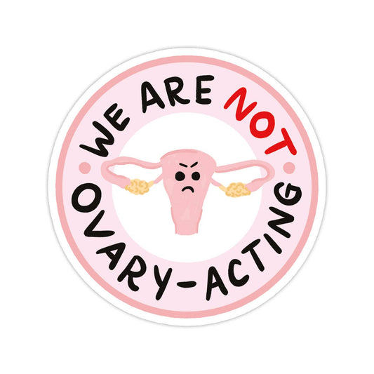 Ovary-acting Vinyl Sticker - Abortion, Pro-choice Sticker